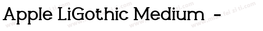 Apple LiGothic Medium下载字体转换